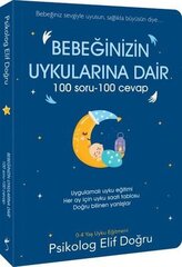 Bebeğinizin Uykularına Dair 100 Soru - 100 Cevap Kitap Açıklaması