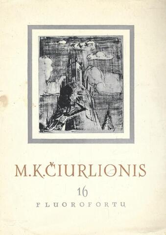 M.K.Ciurlionis (Чюрленис). 16 fluorofortu./Фторофорты М.К. Чюрлениса