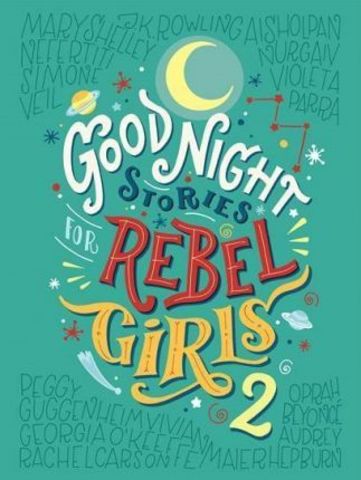 Goodnight Stories for Rebel Girls 2