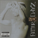 2PAC: Better Dayz