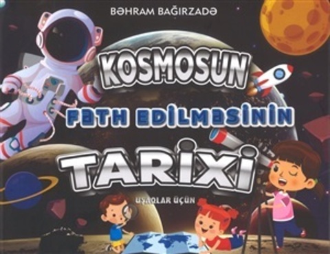 Kosmosun fəth edilməsinin tarixi