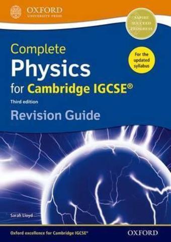 Complete Physics for Cambridge IGCSE ® Revision Guide 3d Ed. Oxford University Press