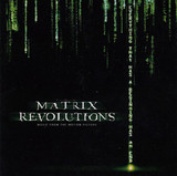 The Matrix Revolutions: Music From The Motion Picture