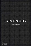 THAMES & HUDSON: Givenchy Catwalk : The Complete Collections