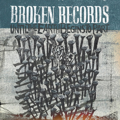 Broken Records / Until The Earth Begins To Part (RU)(CD)
