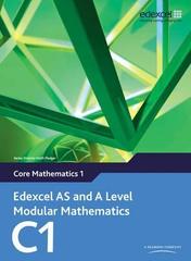 Edexcel AS and A Level Modular Mathematics Core Mathematics 1 C1, Pearson