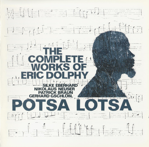 POTSA LOTSA: The Complete Works Of Eric Dolphy