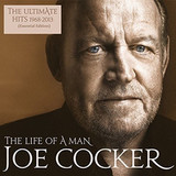 COCKER, JOE: The Life Of A Man: The Ultimate Hits 1968 - 2013