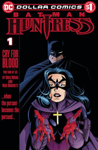 Dollar Comics: Batman Huntress Cry for Blood #1
