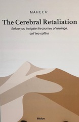 The cerebral retaliation