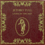JETHRO TULL: Living In The Past (Компакт-диск)