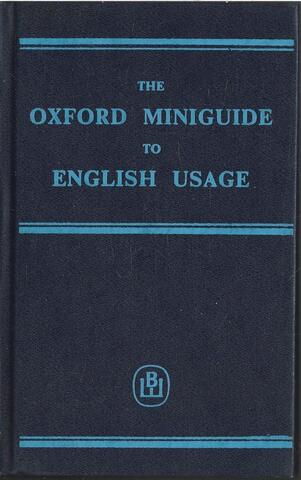The Oxford Miniguide to English Usage. Английский язык. Произношение, грамматика, словоупотребление