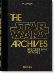 The Star Wars Archives. 1977–1983. 40th Anniversary Edition