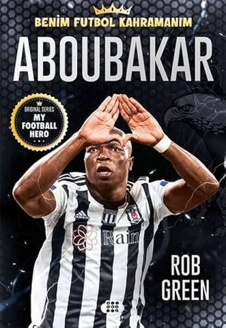 Aboubakar. Benim Futbol Kahramanım