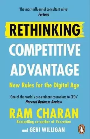 Rethinking Competitive Advantage