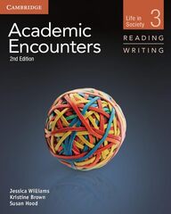 Academic Encounters: Life in Society Level 3 Student's Book Reading and Writing 2nd Edition