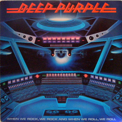 Deep Purple / When We Rock, We Rock And When We Roll, We Roll (LP)