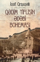Qədim Tiflisin əbədi boheması