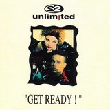 2 UNLIMITED: Get Ready!