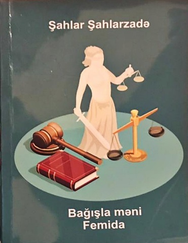 Bağışla Məni, Femida