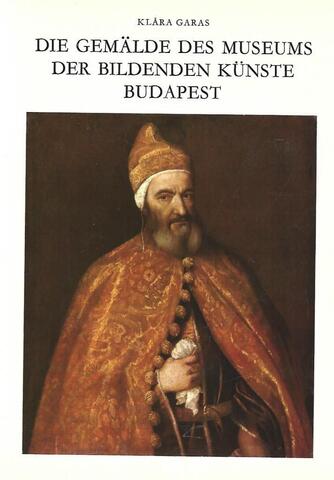 Die Gemalde des museums der bildenden Kunste Budapest