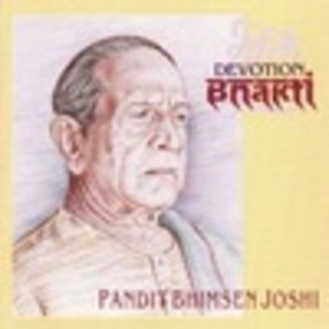 Bhimsen Joshi - Bhakti. Devotion