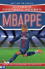 Mbappe From the Playground to the Pitch