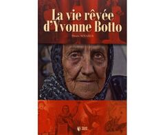 La Vie Revee D'Yvonne Botto