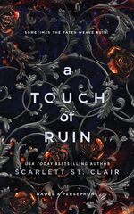 A Touch of Ruin (Hades x Persephone Saga)