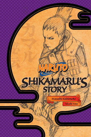 Naruto: Shikamaru's Story - A Cloud Drifting in the Silent Dark (На Английском Языке)