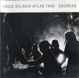 LOUIS SCLAVIS ATLAS TRIO: Sources (Компакт-диск)