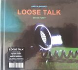 FERRY, BRYAN; BARRATT, AMELIA: Loose Talk (Компакт-диск)