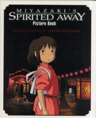 Miyazaki's Spirited Away Picture Book (На Английском языке)