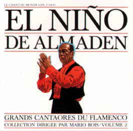 DE ALMADEN, EL NINO: GREAT MASTERS OF FLAMENCO SERIES