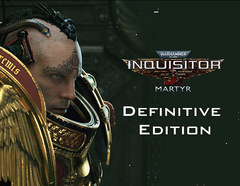 Warhammer 40,000: Inquisitor - Martyr Definitive Edition (для ПК, цифровой код доступа)