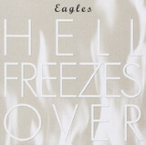EAGLES: Hell Freezes Over (Компакт-диск)