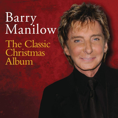 Barry Manilow / The Classic Christmas Album (CD)