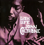 COLTRANE, JOHN: Lush Life