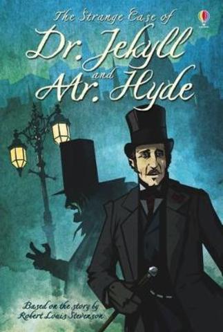 The Strange Case Of Dr. Jekyll and Mr. Hyde