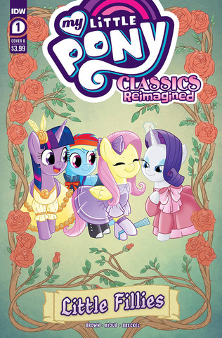My Little Pony Classics Reimagined Little Fillies #1 (Cover B)