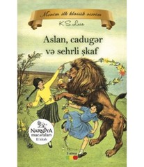 Narniya macəraları 2 kitab - Aslan, Cadugər Ve Sehrli Şkaf