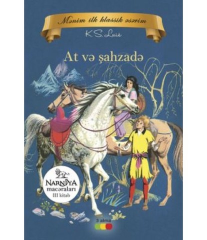 Narniya macəraları 3 kitab - At və şahzadə