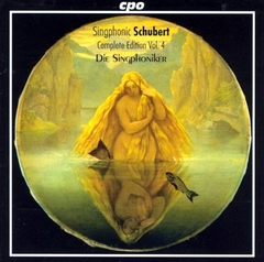 Die Singphoniker / Singphonic Schubert (Complete Edition Vol. 4)(CD)