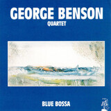BENSON, GEORGE: Blue Bossa