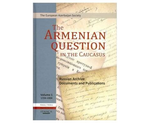 The Armenian question in the Caucasus (3 vol set)