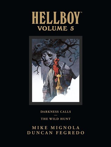 Hellboy Library Edition. Vol 5: Darkness Calls and The Wild Hunt