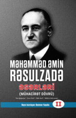 Məhəmməd Əmin Rəsulzadə. ƏSƏRLƏRİ (Mühacirət dövrü), 2-ci cild