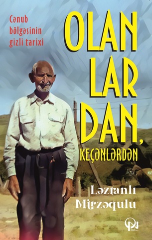 Olanlardan, keçənlərdən