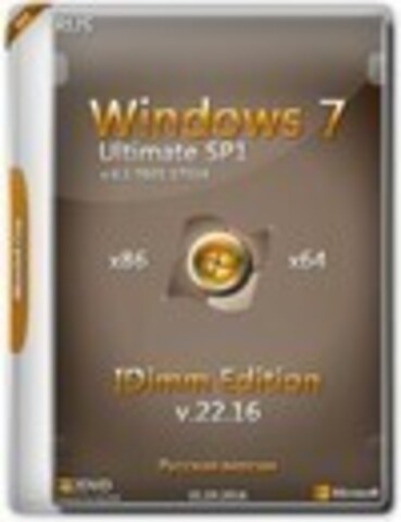 Windows 7 Ultimate SP1 x86/x64 IDimm Edition v.22.16 [2016, RUS]