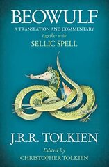 Beowulf: Translation & Commentary, with Sellic Spell